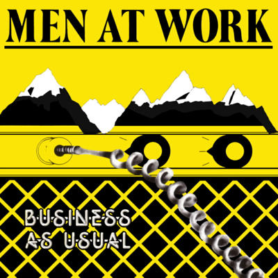 The Sounds of Experience #1 – “Business As Usual” by Men At Work (1981)